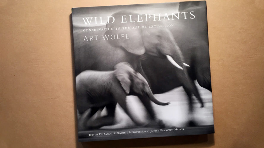 Wild Elephants Officially Published Today! - Art Wolfe