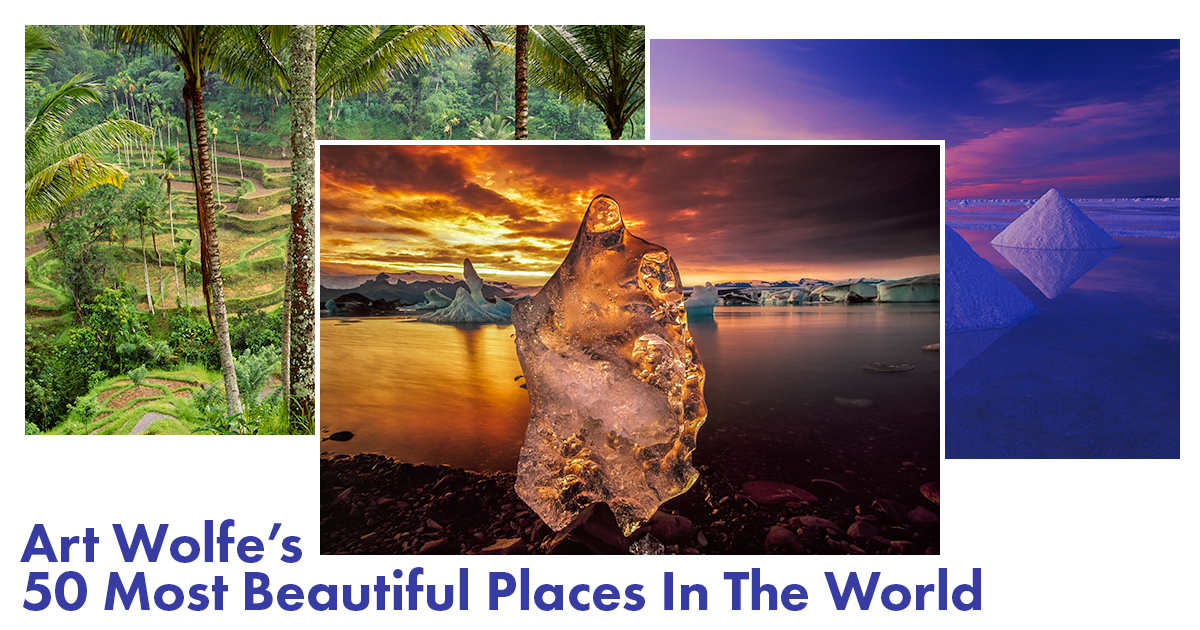 Los 50 lugares más bellos del mundo según Art Wolfe