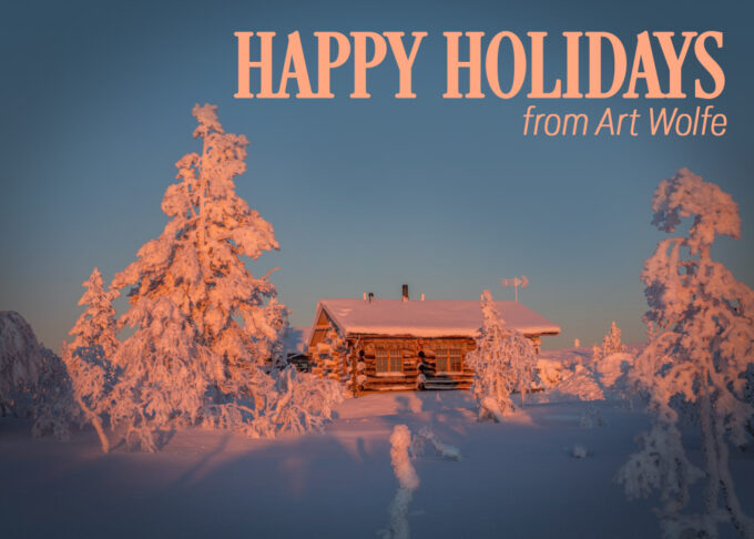 Happy Holidays from Art Wolfe!