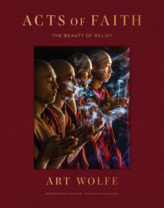 Book cover of Art Wolfe's book, "Acts of Faith"